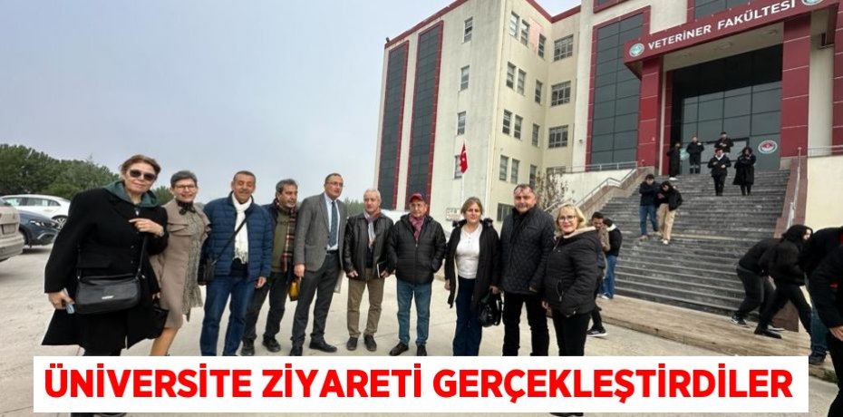 Üniversite ziyareti gerçekleştirdiler