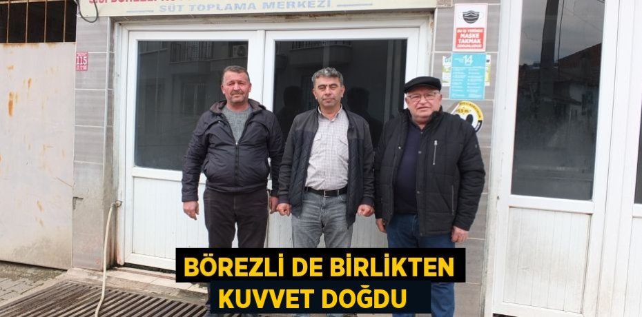 Börezli de birlikten kuvvet doğdu  