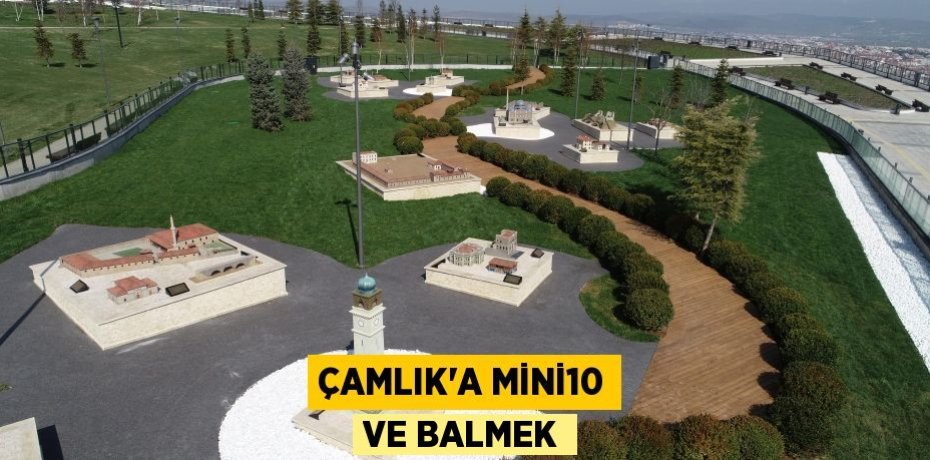 Çamlık’a Mini10 ve BALMEK