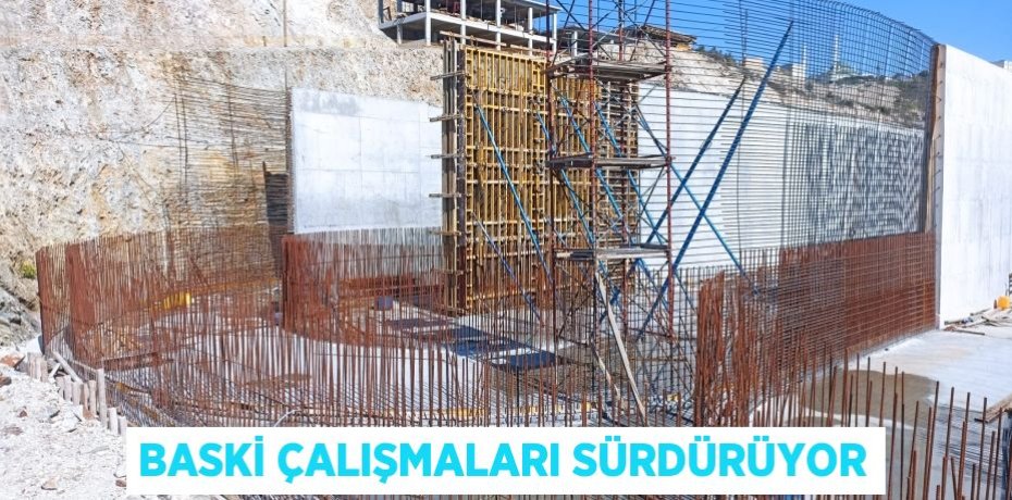 BASKİ ÇALIŞMALARI SÜRDÜRÜYOR