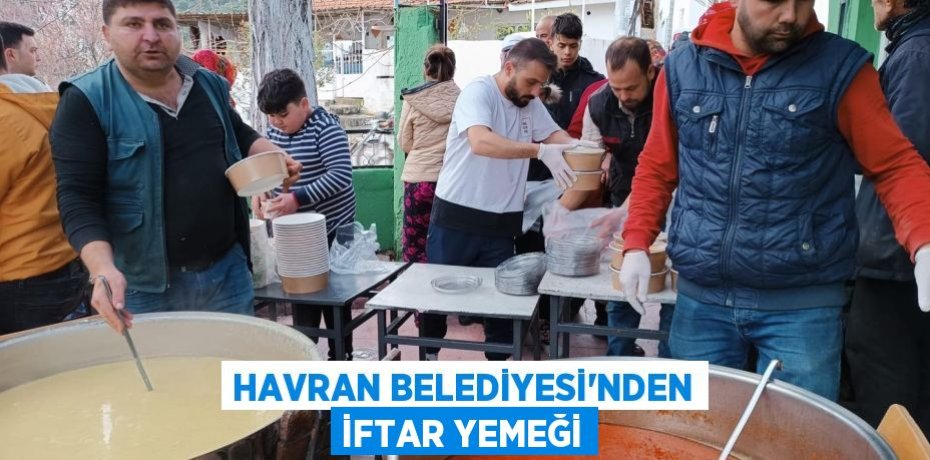 HAVRAN BELEDİYESİ'NDEN İFTAR YEMEĞİ