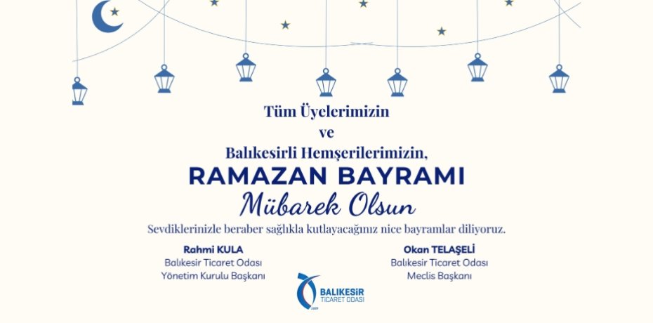 BALIKESİR TİCARET ODASI RAMAZAN BAYRAMI KUTLAMA