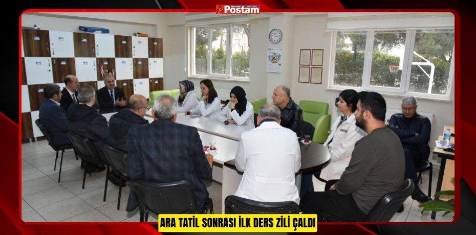 ARA TATİL SONRASI İLK DERS ZİLİ ÇALDI
