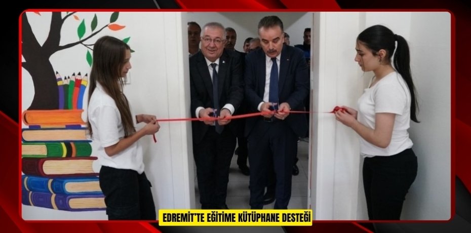 Edremit’te eğitime kütüphane desteği