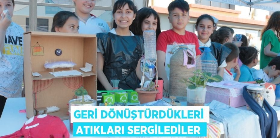 Geri dönüştürdükleri atıkları sergilediler