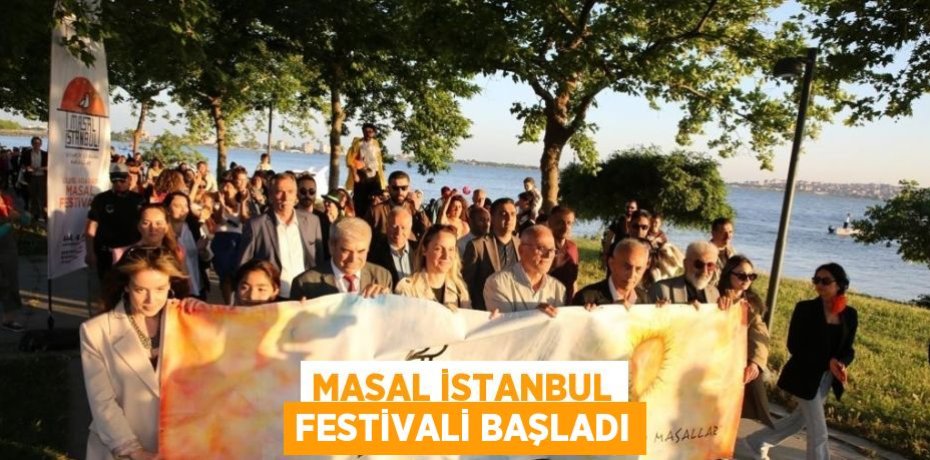 MASAL İSTANBUL FESTİVALİ BAŞLADI