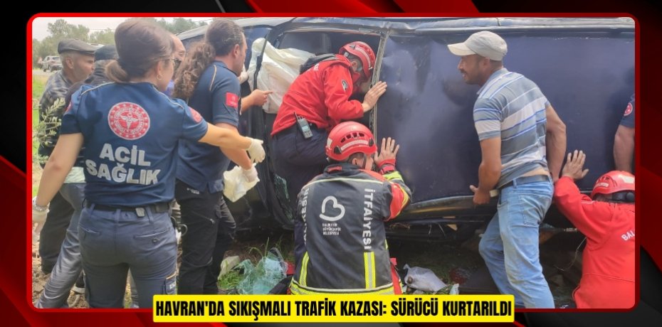 Havran'da sıkışmalı trafik kazası: Sürücü kurtarıldı Havran'da sıkışmalı trafik kazası: Sürücü kurtarıldı