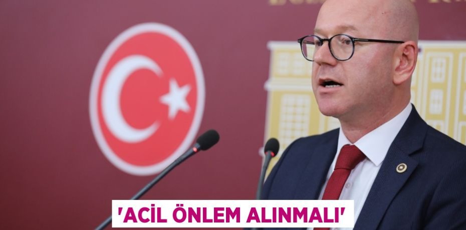 'ACİL ÖNLEM ALINMALI'