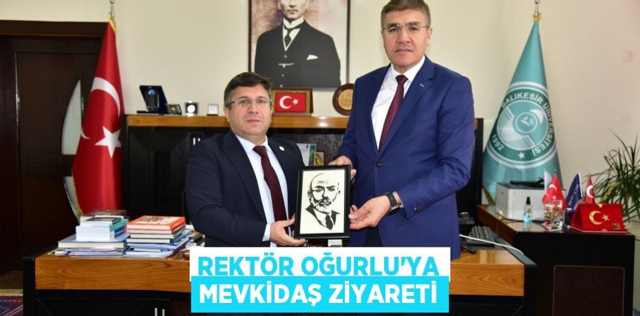 Rektör Oğurlu’ya Mevkidaş Ziyareti
