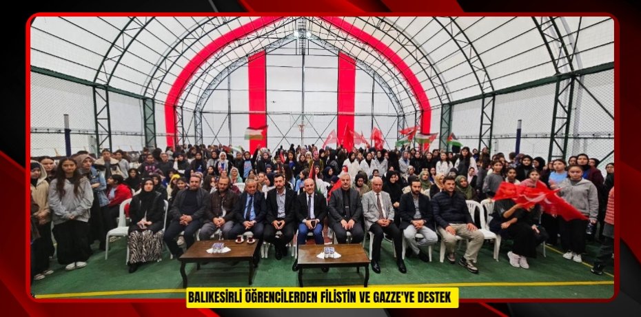 Balıkesirli öğrencilerden Filistin ve Gazze'ye destek  