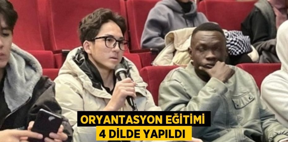 ORYANTASYON EĞİTİMİ 4 DİLDE YAPILDI