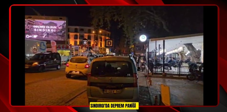 Sındırgı'da deprem paniği  