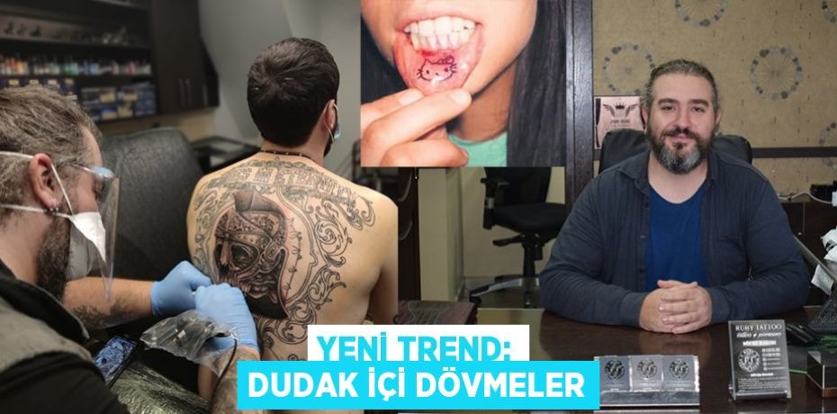 YENİ TREND: DUDAK İÇİ DÖVMELER