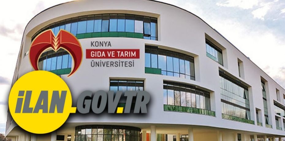 Konya Gıda ve Tarım Üniversitesi Akademik Personel alımı yapacaktır