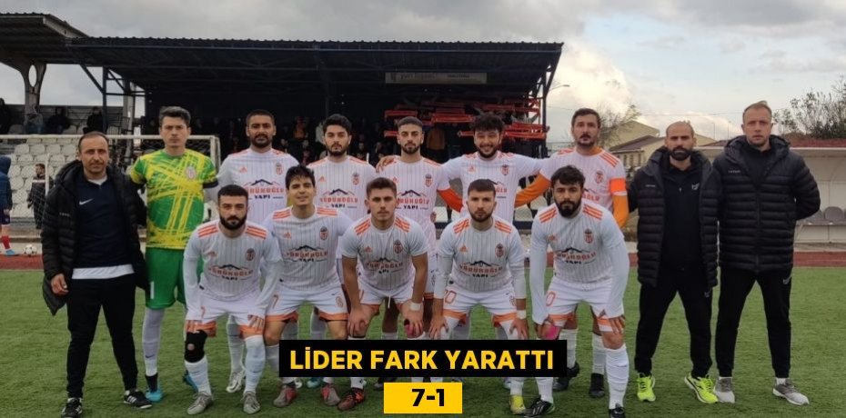 LİDER FARK YARATTI    7-1
