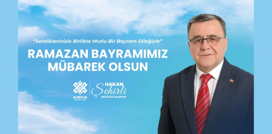 ALTIEYLÜL BELEDİYESİ RAMAZAN BAYRAMI KUTLAMA