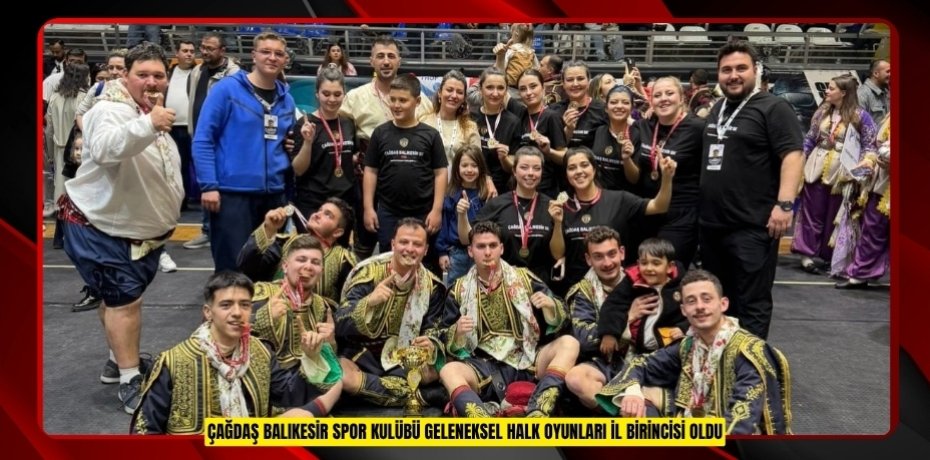 Çağdaş Balıkesir Spor Kulübü Geleneksel Halk oyunları il birincisi oldu