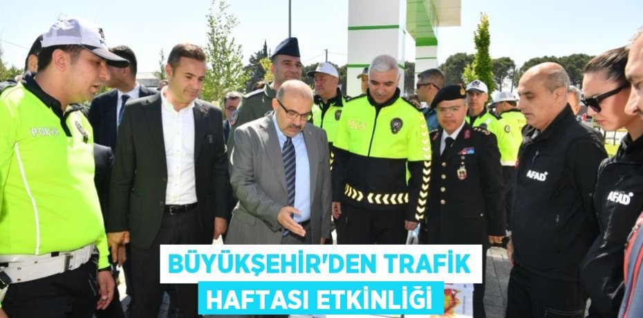 Büyükşehir’den Trafik Haftası etkinliği