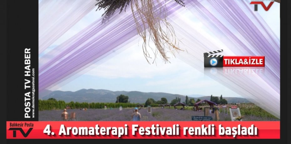 4. Aromaterapi Festivali renkli başladı