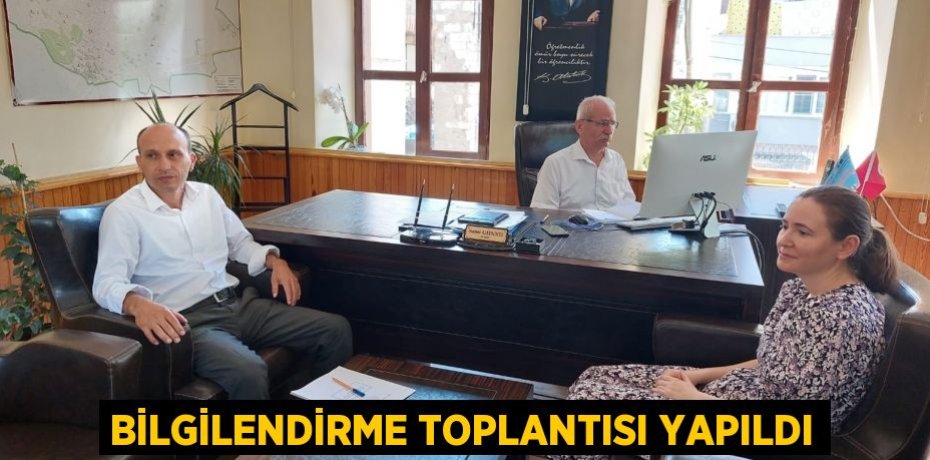 Bilgilendirme toplantısı yapıldı