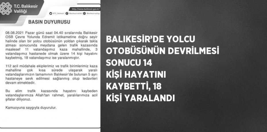 BALIKESİR’DE YOLCU OTOBÜSÜNÜN DEVRİLMESİ SONUCU 14 KİŞİ HAYATINI KAYBETTİ, 18 KİŞİ YARALANDI