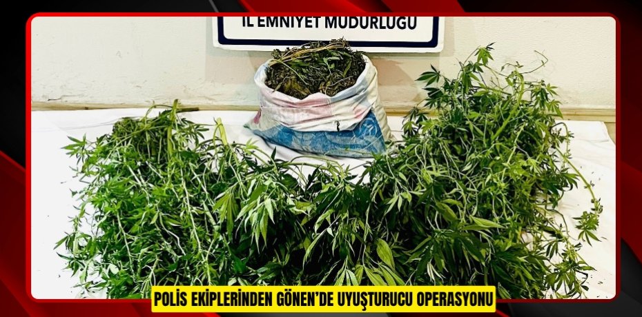 Polis ekiplerinden Gönen’de uyuşturucu operasyonu