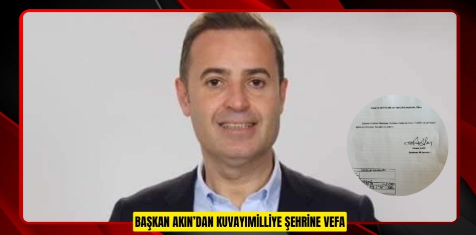 Başkan Akın’dan Kuvayımilliye şehrine vefa Başkan Akın’dan Kuvayımilliye şehrine vefa