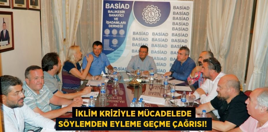 İklim Kriziyle Mücadelede Söylemden Eyleme Geçme Çağrısı!