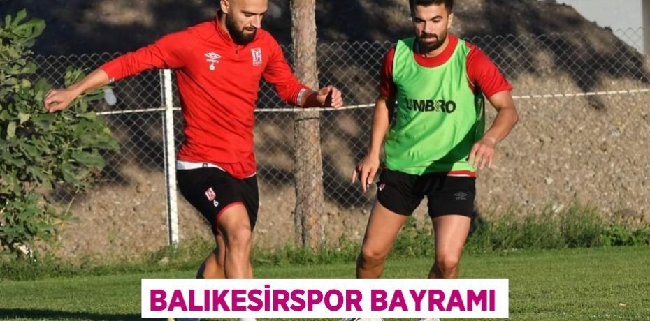 BALIKESİRSPOR BAYRAMI