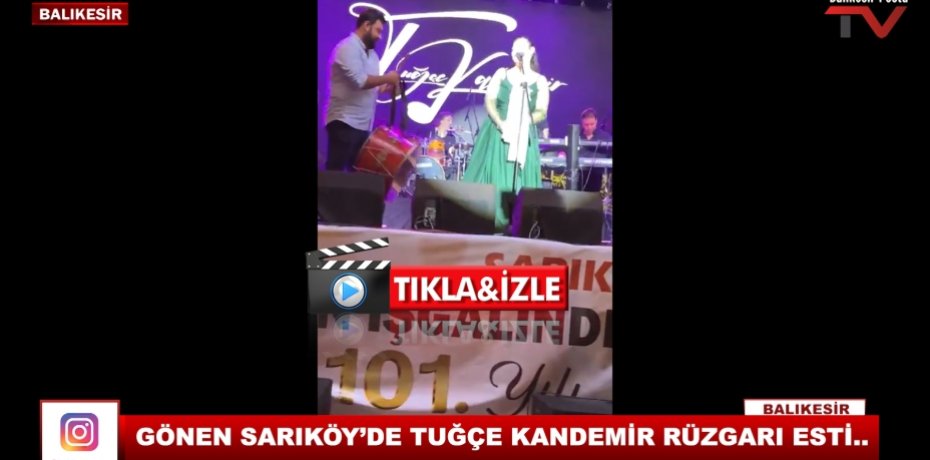 GÖNEN SARIKÖY’DE TUĞÇE KANDEMİR RÜZGARI ESTİ..