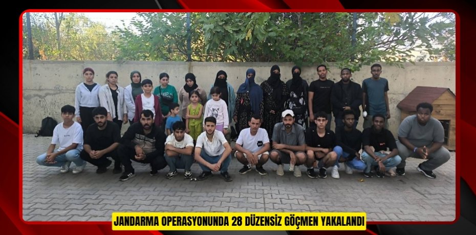 Jandarma operasyonunda 28 düzensiz göçmen yakalandı