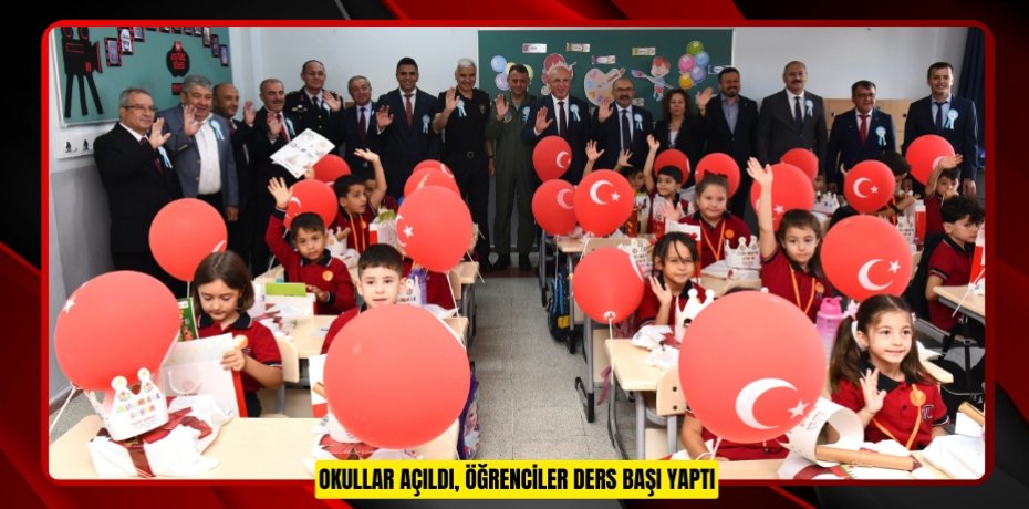 OKULLAR AÇILDI, ÖĞRENCİLER DERS BAŞI YAPTI