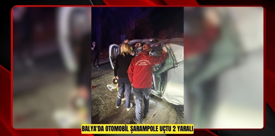 Balya'da otomobil şarampole uçtu: 2 yaralı  