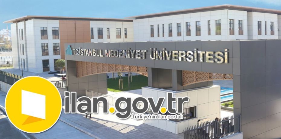 İstanbul Medeniyet Üniversitesi Öğretim Üyesi Alacak