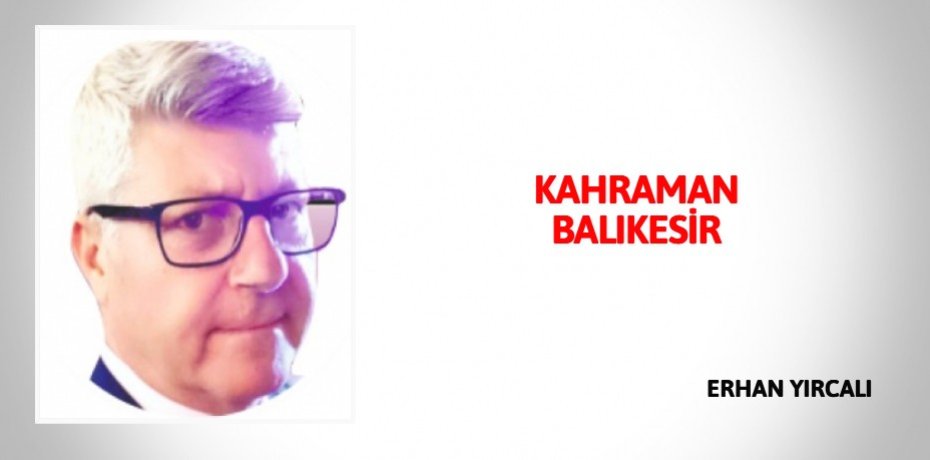 KAHRAMAN BALIKESİR