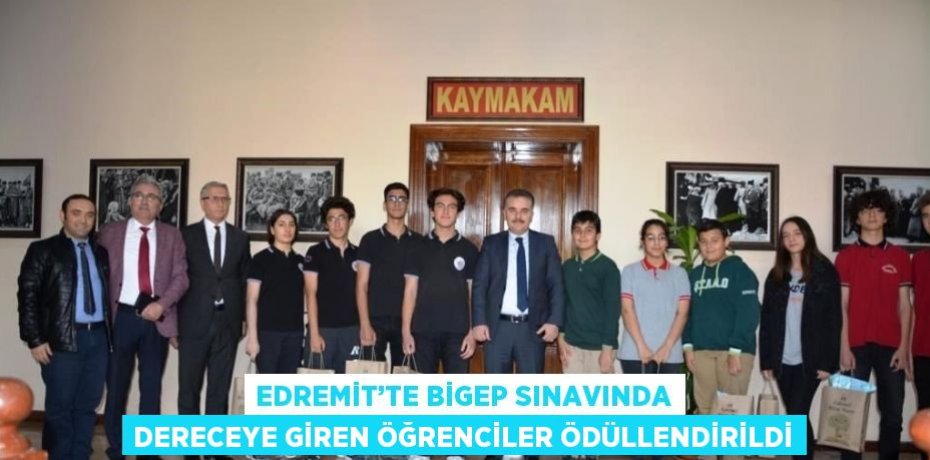 EDREMİT’TE BİGEP SINAVINDA DERECEYE GİREN ÖĞRENCİLER ÖDÜLLENDİRİLDİ