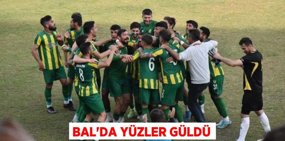 BAL’DA YÜZLER GÜLDÜ
