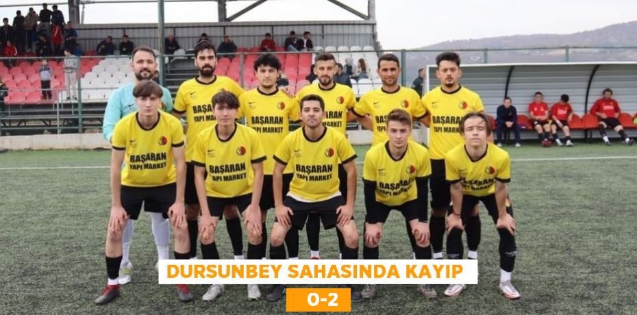 DURSUNBEY SAHASINDA KAYIP     0-2