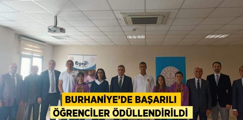 BURHANİYE’DE BAŞARILI ÖĞRENCİLER ÖDÜLLENDİRİLDİ