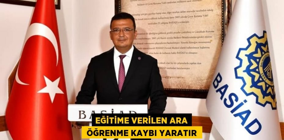 EĞİTİME VERİLEN ARA  ÖĞRENME KAYBI YARATIR