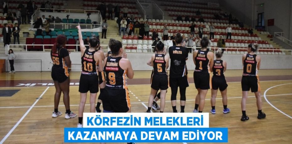 Körfezin Melekleri kazanmaya devam ediyor