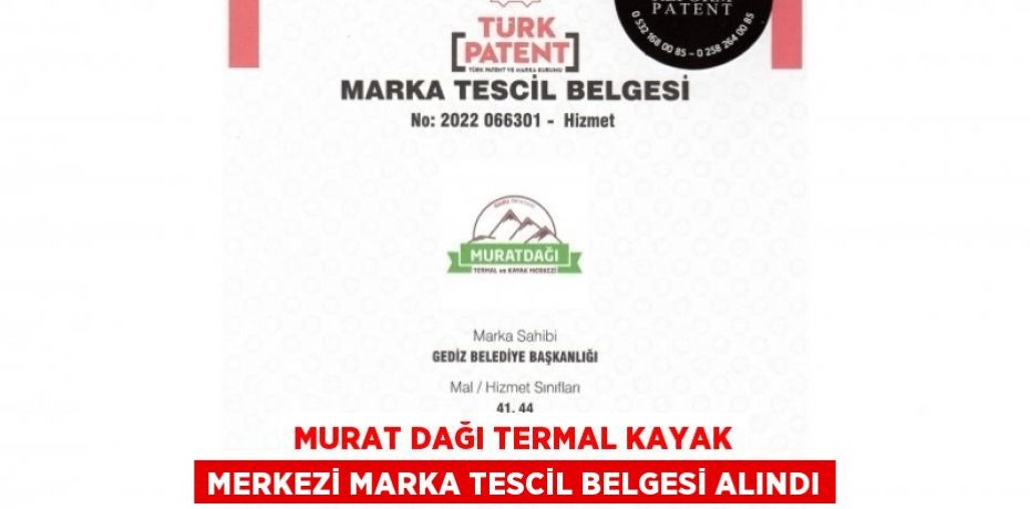 MURAT DAĞI TERMAL KAYAK MERKEZİ MARKA TESCİL BELGESİ ALINDI