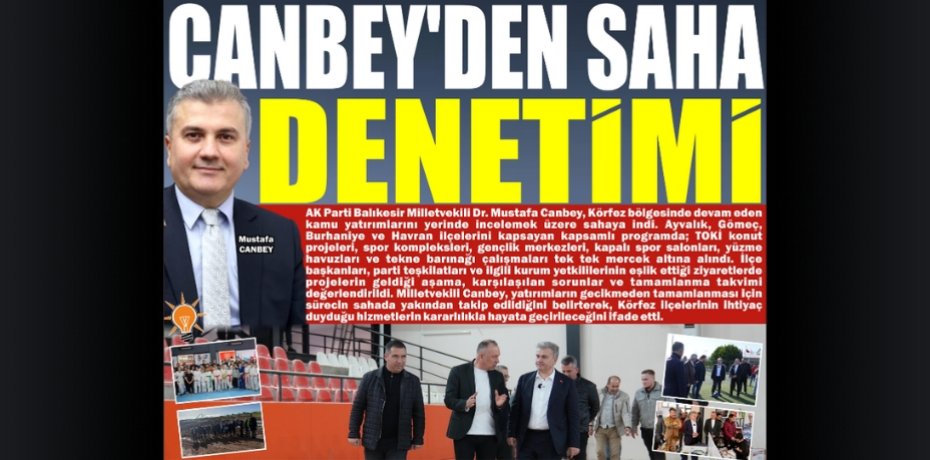 CANBEY’DEN SAHA DENETİMİ
