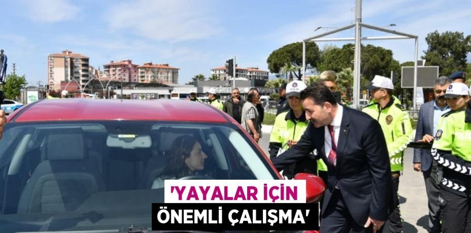 “YAYALAR İÇİN ÖNEMLİ ÇALIŞMA”