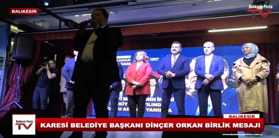 KARESİ BELEDİYE BAŞKANI DİNÇER ORKAN BİRLİK MESAJI