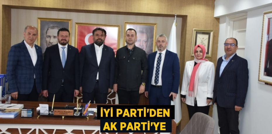 İyi Parti’den Ak Parti’ye