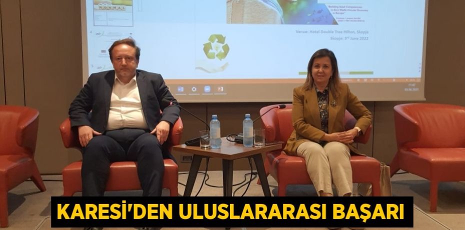 KARESİ’DEN ULUSLARARASI BAŞARI