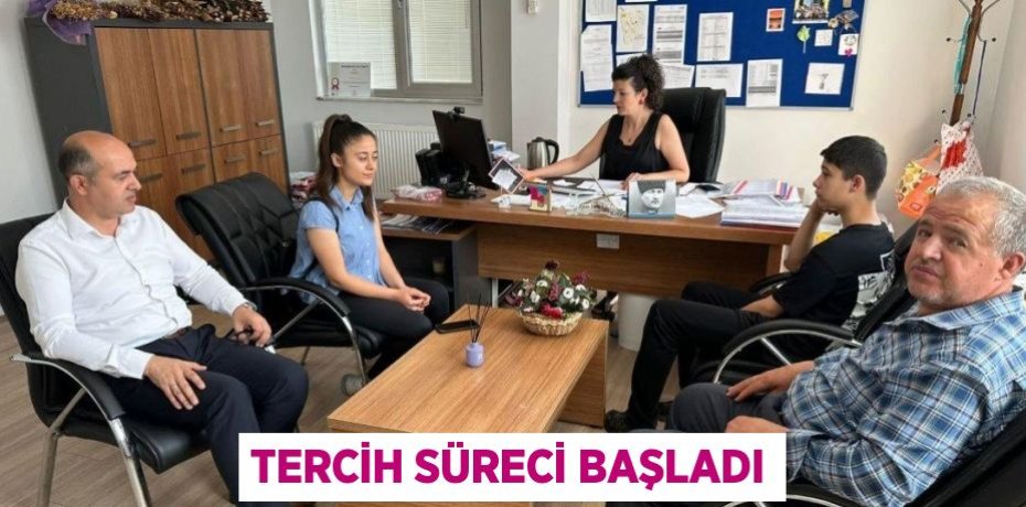 Tercih süreci başladı