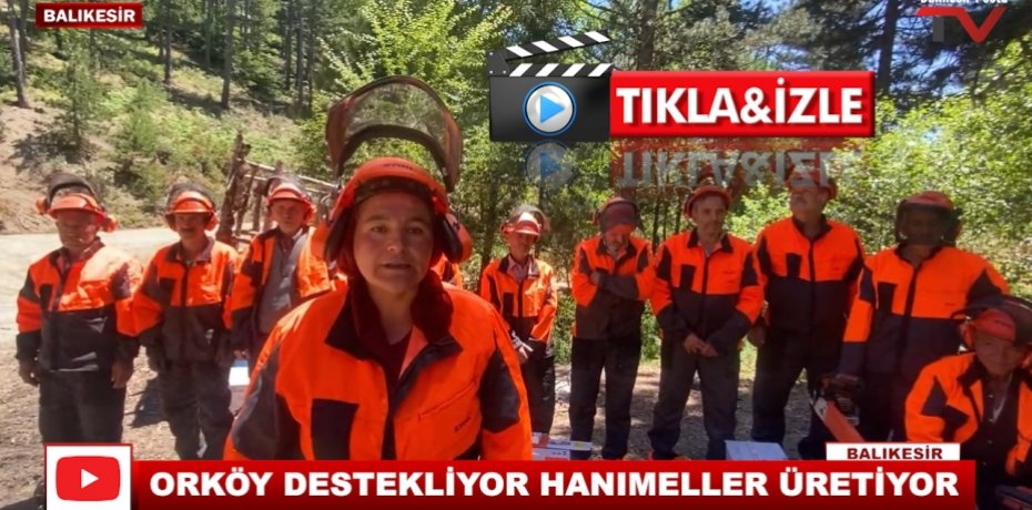ORKÖY DESTEKLİYOR HANIMELLER ÜRETİYOR