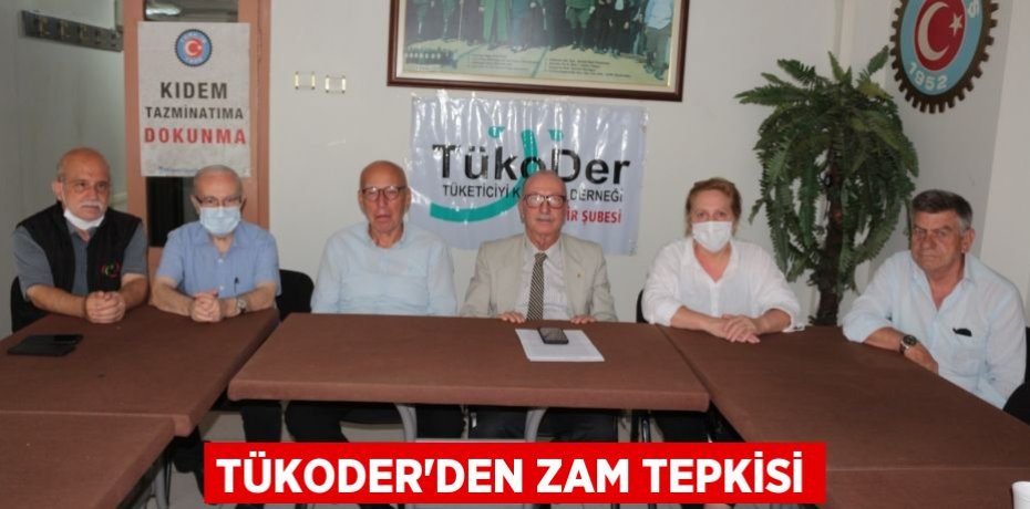 TÜKODER'DEN ZAM TEPKİSİ